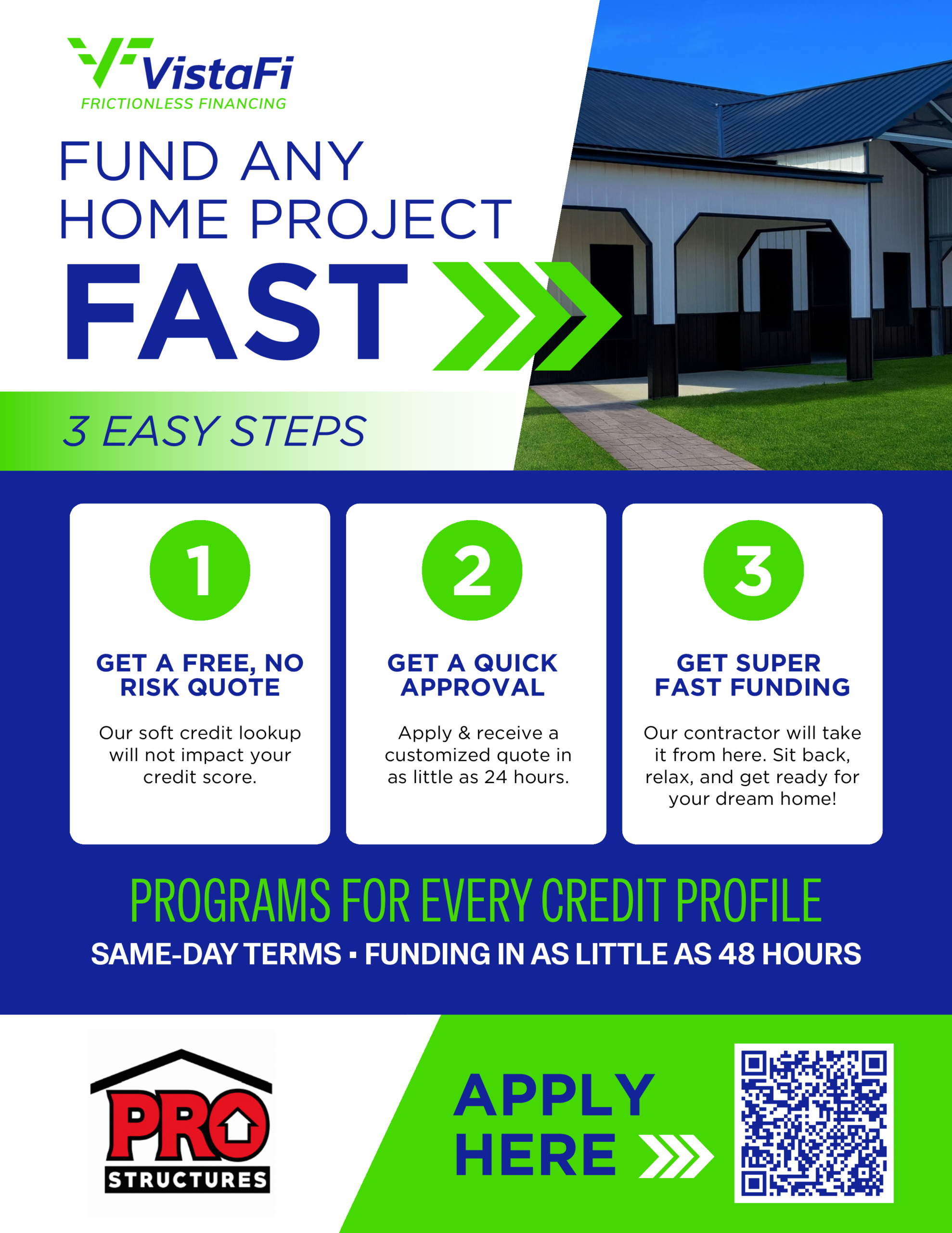 VistaFi financing flyer for ProStructures explaining a simple three-step application process for project funding, including approval options for different credit profiles.